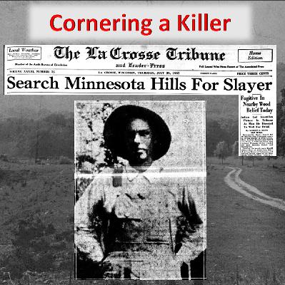 Dark La Crosse Stories Episode 65: Cornering a Killer Dark La Crosse Stories Episode 65: Cornering a Killer