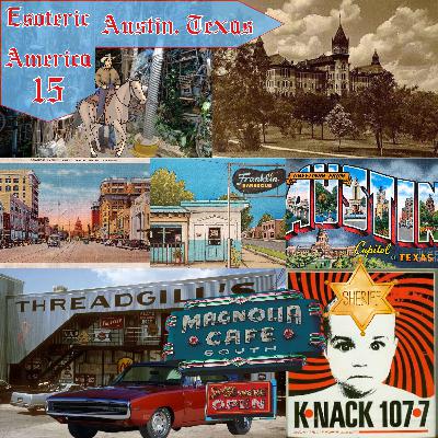 Austin, Texas | Moon-Towers, Massacres, and Monsters on The Mexican Frontier