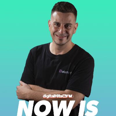 Now is the time 192 by Dj Nau (30_03_25)_Digital hits Fm