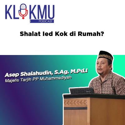 Episode 11 - Shalat Ied kok di rumah? Episode 11 - Shalat Ied kok di rumah?