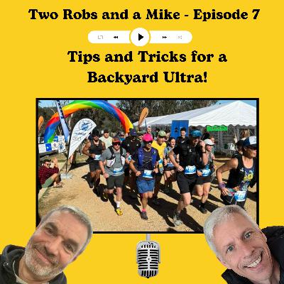 007 - Tips and tricks for a backyard ultra