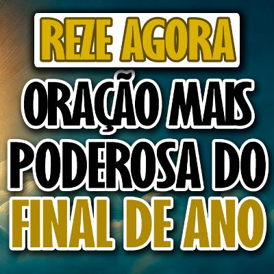 ORAÇÃO PODEROSA DE GRATIDÃO PARA ENCERRAR O ANO COM DEUS