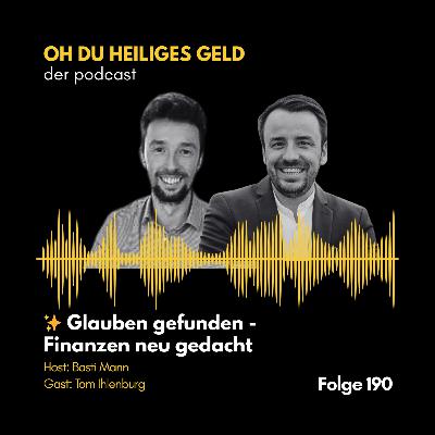 ✨ Glauben gefunden, Finanzen neu gedacht (Folge 190)