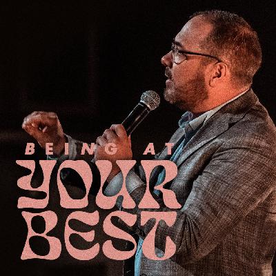 Being At Your Best