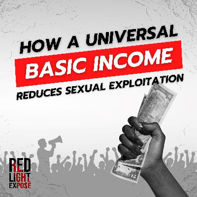 Money is a Human Right, Buying Women Isn't! How Universal Basic Income Reduces Sexual Exploitation with Dr. Stacia West and Dr. Karl Widerquist