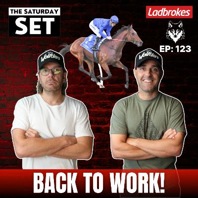 THE SATURDAY SET EP 123: BACK TO WORK! RUBITON STAKES DAY