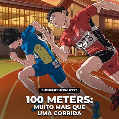 100 Meters: Muito Mais que uma Corrida