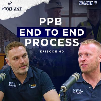Episode 40 PPB End to End Process