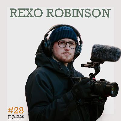 Jordan 'Rexo' Robinson - A Ten-Year Journey in Music Video Production | Ep. 28 Jordan 'Rexo' Robinson - A Ten-Year Journey in Music Video Production | Ep. 28