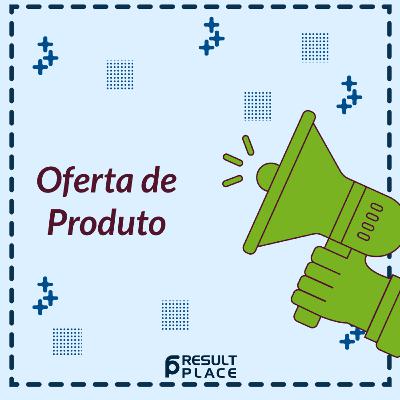 Oferta de Produto Oferta de Produto