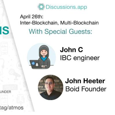Inter-blockchain? Multi-blockchain? With special guest John C and John Heeter. Up for Discussions April 26th