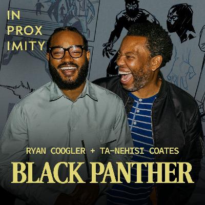 FROM THE ARCHIVES: Ryan Coogler and Ta-Nehisi Coates on BLACK PANTHER, Chadwick Boseman, and Writing