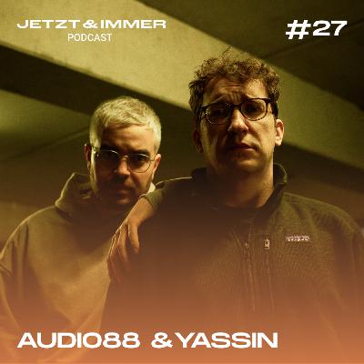 #27 | mit Audio88 & Yassin über Kritik, Hass und Social Media #27 | mit Audio88 & Yassin über Kritik, Hass und Social Media