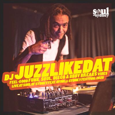 DJ JUZZLIKEDAT live at SYDNEY FESTIVAL feat. OYOBI / JAN 2025 | Bboy Breaks