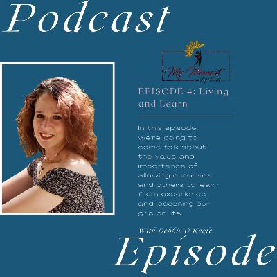 Season 2 Episode 4: Live and Learn