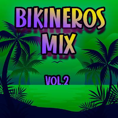 Bikineros mix vol.2 Bikineros mix vol.2