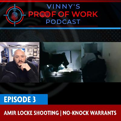 Episode 3: No-Knock warrants and the death of Amir Locke