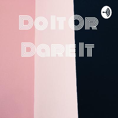 Do It Or Dare It  (Trailer)