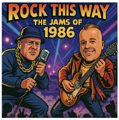 Rock This Way: The Jams of 1986