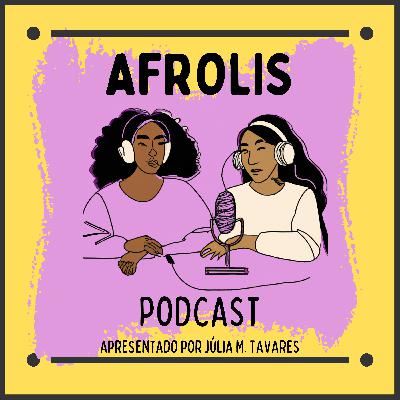 Afrolis Podcast | 11. Espaços seguros e criativos para pessoas negras e LGBTQIA+ com Jesualdo Lopes Afrolis Podcast | 11. Espaços seguros e criativos para pessoas negras e LGBTQIA+ com Jesualdo Lopes