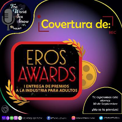 The World Sex Show 2EP15: Eros Awards 2022