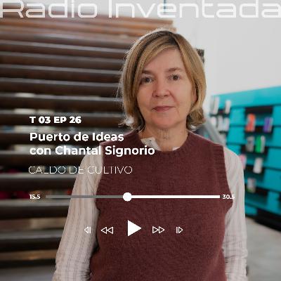 Puerto de Ideas con Chantal Signorio