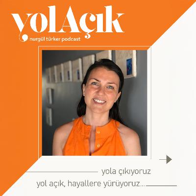 YolAçık 07: Özgü Abacı ve Duru Ada Alp