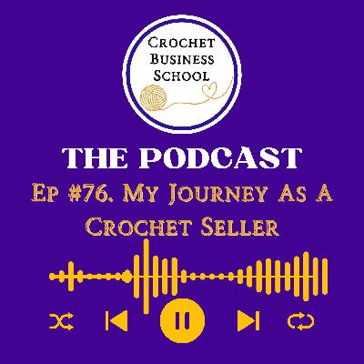 A Crochet Sellers Journey