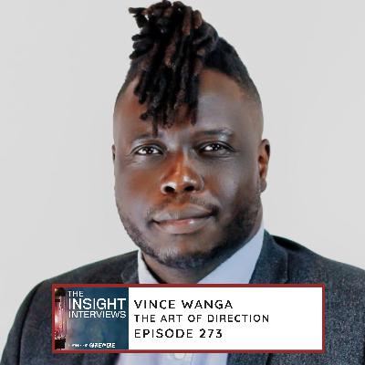 273 Vince Wanga - The Art of Direction