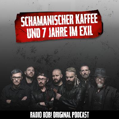 #91: Schamanischer Kaffee und 7 Jahre im Exil