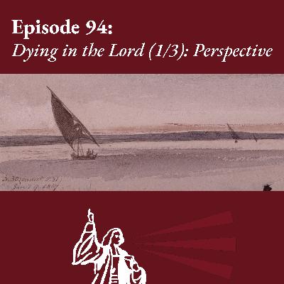Dying in the Lord (1/3): Perspective