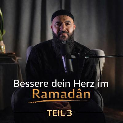Bessere dein Herz im Ramadân Teil 3 - Walid El-Zein Bessere dein Herz im Ramadân Teil 3 - Walid El-Zein