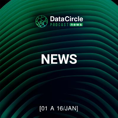 Circle News - Notícias em Tech, Dados e IA [01/01 a 16/12/2026]