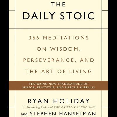 The Daily Stoic by Ryan Holiday, Book Summary, Podcast, English The Daily Stoic by Ryan Holiday, Book Summary, Podcast, English