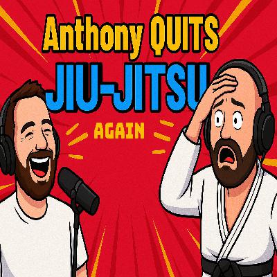 40 & Fighting Podcast - Episode 93 | JJWL Worlds, Why Anthony is quiting, & Joe Stevenson Seminar