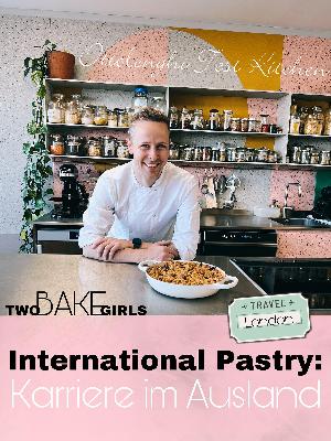 #46 International Pastry: Karriere im Ausland
