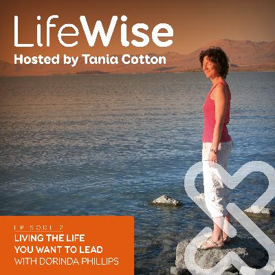 #2: Living the Life You Want to Lead with Dorinda Phillips