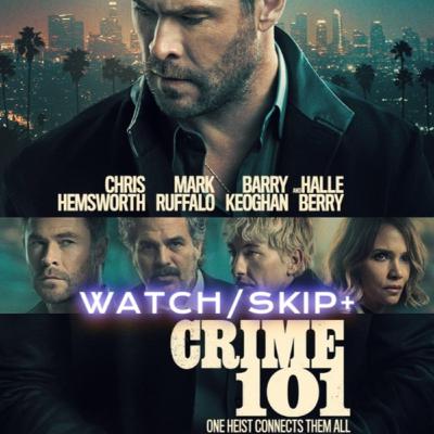 156b: Crime 101 (2026) SPOILER'D | Chris Hemsworth's Heist Movie Is a Heat Wannabe | WatchSkip+ Deep Dive 156b: Crime 101 (2026) SPOILER'D | Chris Hemsworth's Heist Movie Is a Heat Wannabe | WatchSkip+ Deep Dive