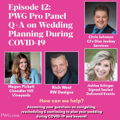 12: PWG Pro Panel Q+A Wedding Planning During Covid-19