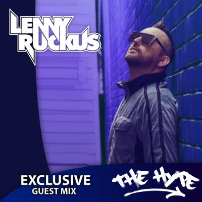 THE HYPE 483 - LENNY RUCKUS guest mix