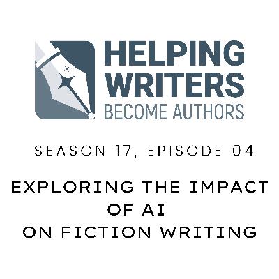 S17:E04: Exploring the Impact of AI on Fiction Writing: Opportunities and Challenges