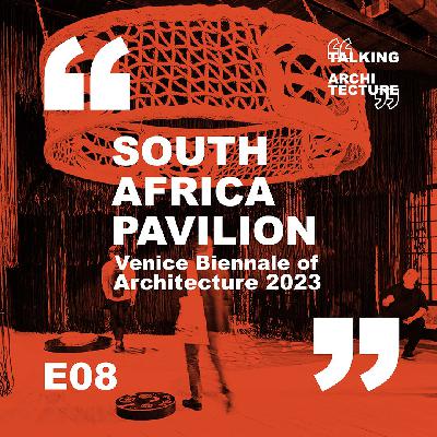 The South Africa Pavilion at the Venice Biennale of Architecture 2023