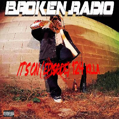 BROKEN RADIO EPISODE 124
