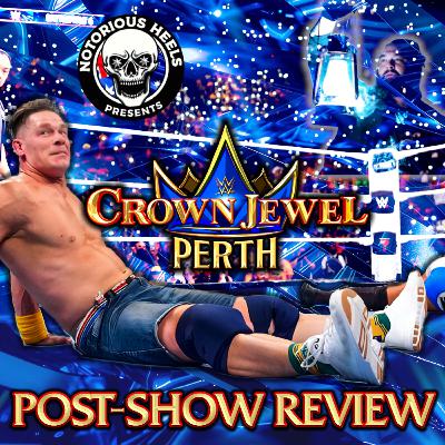 JOHN CENA AND AJ STYLES PUT ON AN INSTANT CLASSIC! | NHP WWE CROWN JEWEL PERTH 2025 POST SHOW REVIEW