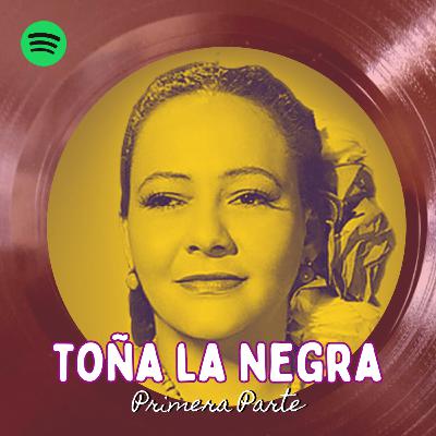 Toña La Negra - Pt.1