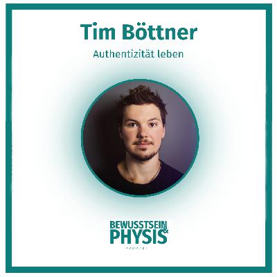 211 Tim Böttner (Thinkflowgrow) - Authentisch Leben, was ist Authentizität für uns und wie lebst du sie? 211 Tim Böttner (Thinkflowgrow) - Authentisch Leben, was ist Authentizität für uns und wie lebst du sie?