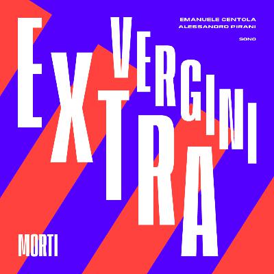 Extravergini Morti