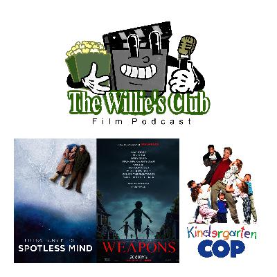 8. Eternal Sunshine of the Spotless Mind, Weapons, Kindergarten Cop 8. Eternal Sunshine of the Spotless Mind, Weapons, Kindergarten Cop