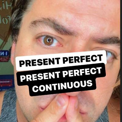 PRESENT PERFECT