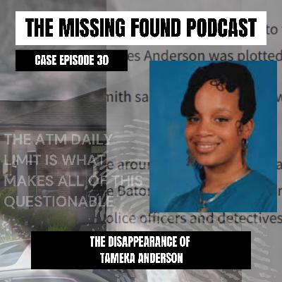 Case Episode 30 | The Disappearance of Tameka Anderson | The Perfect Set Up Case Episode 30 | The Disappearance of Tameka Anderson | The Perfect Set Up